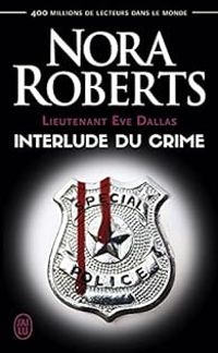 Nora Roberts - Interlude du crime