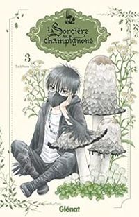 Tachibana Higuchi - La sorcière aux champignons