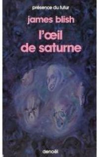 James Blish - L'oeil de saturne