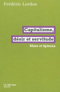 Couverture du livre Capitalisme, désir et servitude - Frederic Lordon