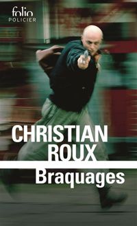 Christian Roux - Braquages