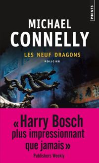 Couverture du livre Les Neuf dragons - Michael Connelly