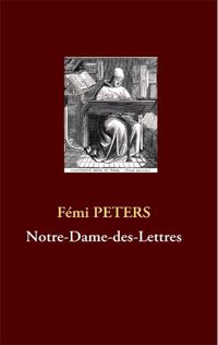 Fémi Peters - Notre Dame-des-Lettres