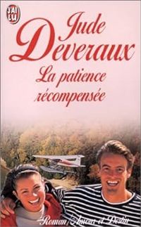 Couverture du livre La patience récompensée - Jude Deveraux