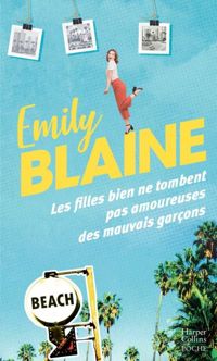 Couverture du livre Les filles bien ne tombent pas amoureuses des mauvais garçons  - Emily Blaine