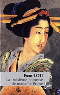 Couverture du livre La troisième jeunesse de madame Prune - Pierre Loti