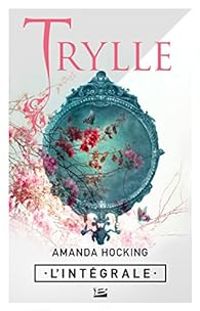 Couverture du livre La trilogie des Trylles - Intégrale - Amanda Hocking