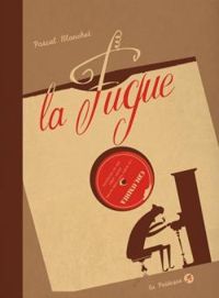 Couverture du livre La Fugue - Pascal Blanchet