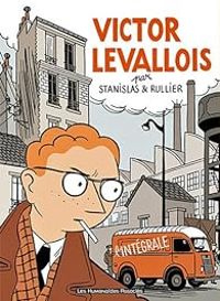 Couverture du livre Victor Levallois - Intégrale - Laurent Rullier - Stanislas Barthelemy