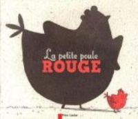 Couverture du livre La petite poule rouge - Anne Fronsacq