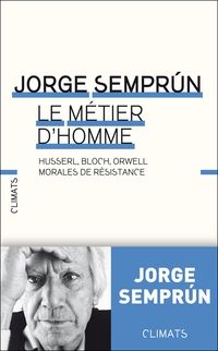 Couverture du livre Le métier d'homme  - Jorge Semprun