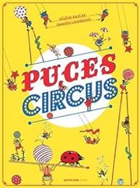 Couverture du livre Puces Circus - Damien Laverdunt - Helene Rajcak