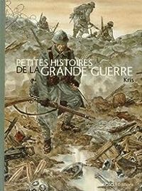  Kris - Frederick Hadley - Petites histoires de la Grande Guerre