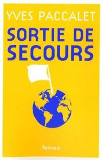 Yves Paccalet - Sortie de secours