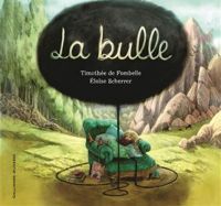 Couverture du livre LA BULLE - A partir de 7 ans - Timothee De Fombelle