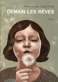 Couverture du livre Demain les rêves - Thierry Cazals