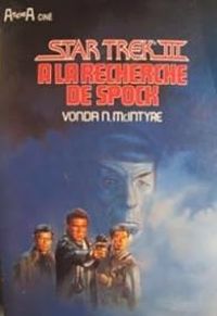 Couverture du livre A la recherche de Spock - Vonda N Mcintyre