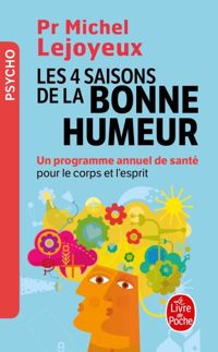 Couverture du livre Les 4 Saisons de la bonne humeur - Michel Lejoyeux