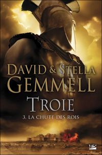 Couverture du livre La Chute des rois  - David Gemmell - Stella Gemmell