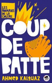 Couverture du livre Coup de batte - Ahmed Kalouaz