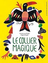 Couverture du livre Le collier magique - Magali Attiogbe