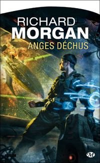 Couverture du livre Anges déchus - Richard Morgan