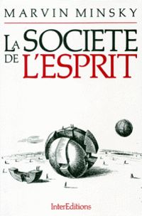 Couverture du livre La société de l'esprit - Marvin Lee Minsky