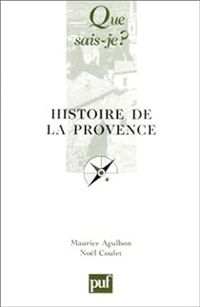 Maurice Agulhon - Nol Coulet - Histoire de la Provence