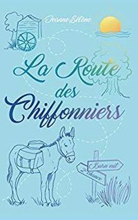 Couverture du livre La Route des chiffonniers - Jeanne Selene