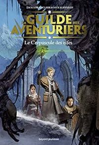 Nick Eliopulos - Zach Loran Clark - Le crépuscule des elfes