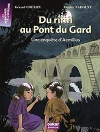 Gerard Coulon - Du rififi au pont du Gard