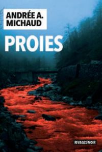 Andree A Michaud - Proies