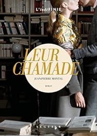 Couverture du livre Leur chamade - Jean Pierre Montal