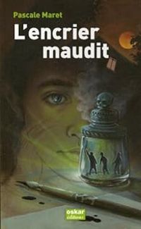 Couverture du livre L'encrier maudit - Pascale Maret