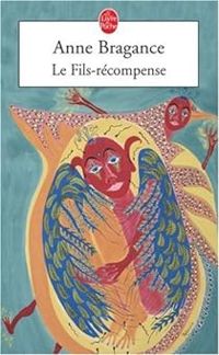 Couverture du livre Le fils-récompense - Anne Bragance