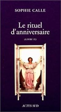 Couverture du livre Doubles-jeux : Le rituel d'anniversaire, livre II - Sophie Calle - Centre National De La Photographie