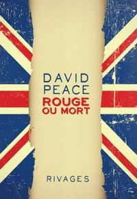 Couverture du livre Rouge ou mort - David Peace