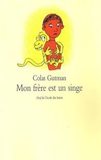 Colas Gutman - Mon frère est un singe