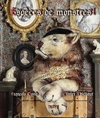 Couverture du livre Espèces de monstres - Francois David - Olivier Thiebaut