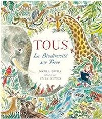 Couverture du livre Tous - Nicola Davies - Emily Sutton