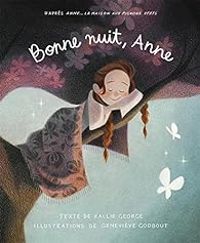 Couverture du livre Bonne nuit, Anne - Genevieve Godbout - Kallie George