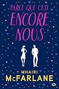 Couverture du livre Parce que c'est encore nous - Mhairi Mcfarlane