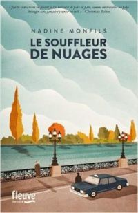 Couverture du livre Le souffleur de nuages - Nadine Monfils