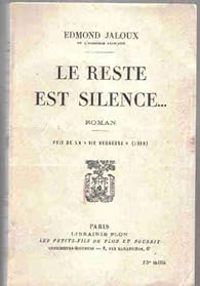 Edmond Jaloux - Le reste est silence