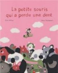 Couverture du livre La petite souris qui a perdu une dent - Marc Boutavant - Clair Arthur