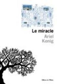 Ariel Kenig - Le miracle