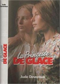 Couverture du livre La princesse de glace - Jude Deveraux