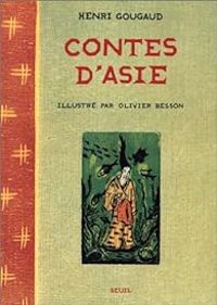 Couverture du livre Contes d'Asie - Henri Gougaud