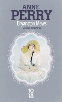 Couverture du livre Bryanston Mews (GRANDS DETECTIV t. 28) - Anne Perry