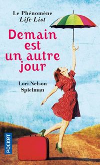 Lori Nelson Spielman - Demain est un autre jour